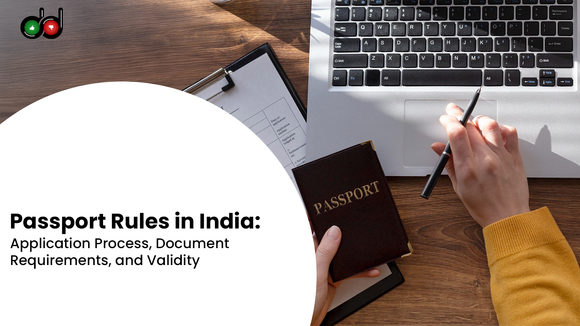 Passport Rules in India: Application Process, Document Requirements, and Validity